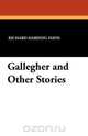 Gallegher and Other Stories, Richard Harding Davis 