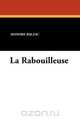 La Rabouilleuse, Honore De Balzac 