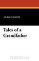 Tales of a Grandfather, Walter Scott 