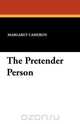 The Pretender Person, Margaret Cameron 
