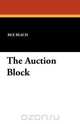 The Auction Block, Rex Beach 