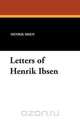 Letters of Henrik Ibsen, Henrik Johan Ibsen 