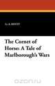 The Cornet of Horse, G. A. Henty 