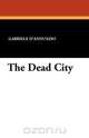 The Dead City, Gabriele D