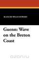 Guenn, Blanche Willis Howard 