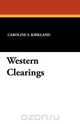 Western Clearings, Caroline S. Kirkland 