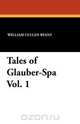 Tales of Glauber-Spa Vol. 1, 