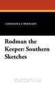 Rodman the Keeper, Constance F. Woolson 