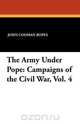The Army Under Pope, John Codman Ropes 