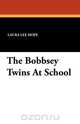The Bobbsey Twins at School, Laura Lee Hope 