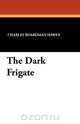 The Dark Frigate, Charles Boardman Hawes 