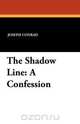The Shadow Line, Joseph Conrad 