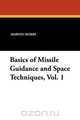 Basics of Missile Guidance and Space Techniques, Vol. 1, Marvin Hobbs 