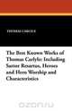 The Best Known Works of Thomas Carlyle, Thomas Carlyle 