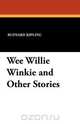 Wee Willie Winkie and Other Stories, Rudyard Kipling 