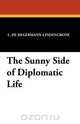 The Sunny Side of Diplomatic Life, L. De Hegermann-Lindencrone 