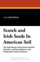 Scotch and Irish Seeds In American Soil, J. G. Craighead 