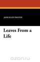 Leaves from a Life, Jane Ellen Frith Panton 