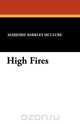 High Fires, Marjorie Barkley McClure 