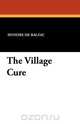 The Village Cure, Honore De Balzac 