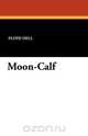 Moon-Calf, Floyd Dell 
