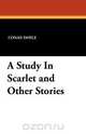 A Study in Scarlet and Other Stories, Conan Doyle 