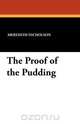 The Proof of the Pudding, Meredith Nicholson 