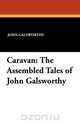 Caravan, John Sir Galsworthy 