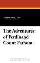 The Adventures of Ferdinand Count Fathom, Tobias Smollett 