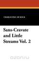 Sans-Cravate and Little Streams Vol. 2, Charles Paul De Kock 
