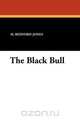 The Black Bull, H. Bedford-Jones 