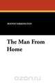 The Man From Home, Booth Tarkington 