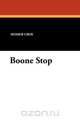 Boone Stop, Homer Croy 