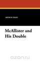 McAllister and His Double, Arthur Cheney Train 