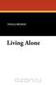 Living Alone, Stella Benson 