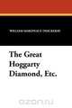 The Great Hoggarty Diamond, Etc., William Makepeace Thackeray 