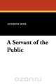 A Servant of the Public, Anthony Hope 