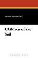 Children of the Soil, Henryk K. Sienkiewicz 