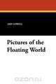 Pictures of the Floating World, Amy Lowell 