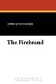 The Firebrand, Edwin Justus Mayer 