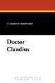 Doctor Claudius, F. Marion Crawford 