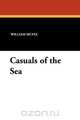 Casuals of the Sea, William McFee 