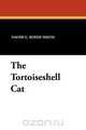 The Tortoiseshell Cat, Naomi G. Royde-Smith 