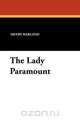 The Lady Paramount, Henry Harland 