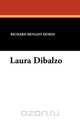 Laura Dibalzo, Richard Hengist Horne 