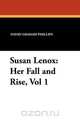 Susan Lenox, David Graham Phillips 