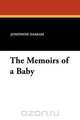 The Memoirs of a Baby, Josephine Daskam 