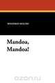 Mandoa, Mandoa!, Winifred Holtby 