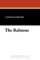 The Ralstons, F. Marion Crawford 