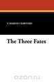 The Three Fates, F. Marion Crawford 